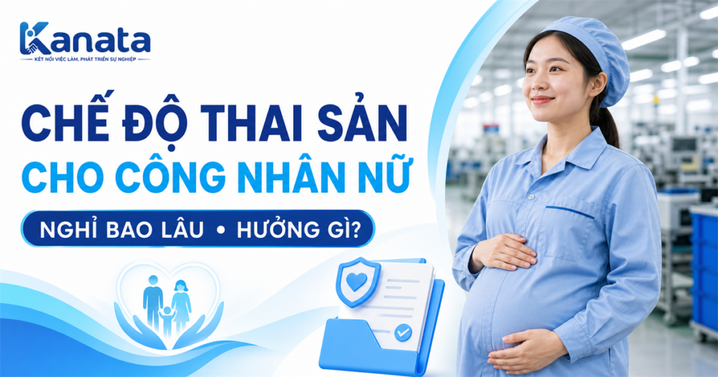 Chế độ thai sản dành cho công nhân nữ