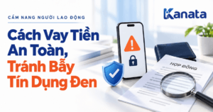 Cách Vay Tiền An Toàn, Tránh Bẫy Tín Dụng Đen