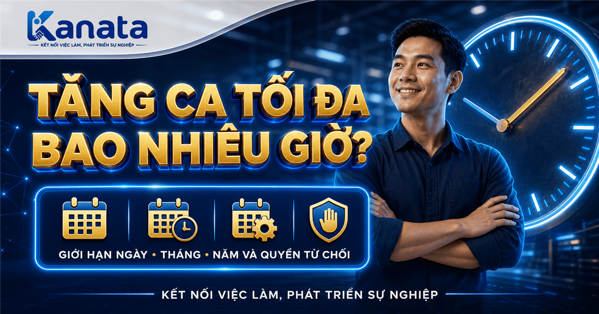 Tăng ca tối đa bao nhiêu giờ
