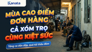 Mùa Cao Điểm Đơn Hàng: 4 Mặt Của Cả Xóm Trọ Kiệt Sức