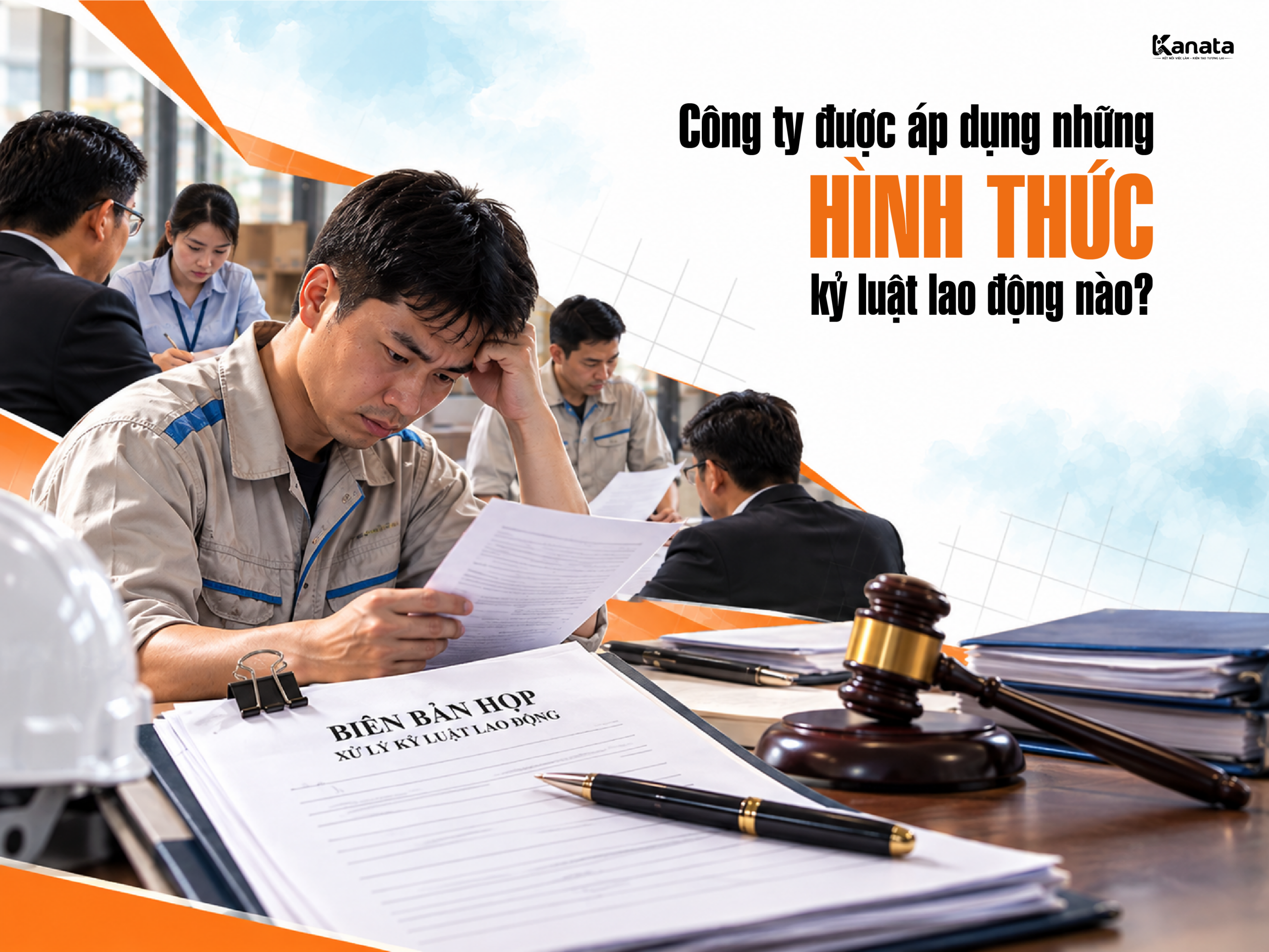 Xử lý kỷ luật lao động: 4 hình thức theo Điều 124 Bộ luật Lao động
