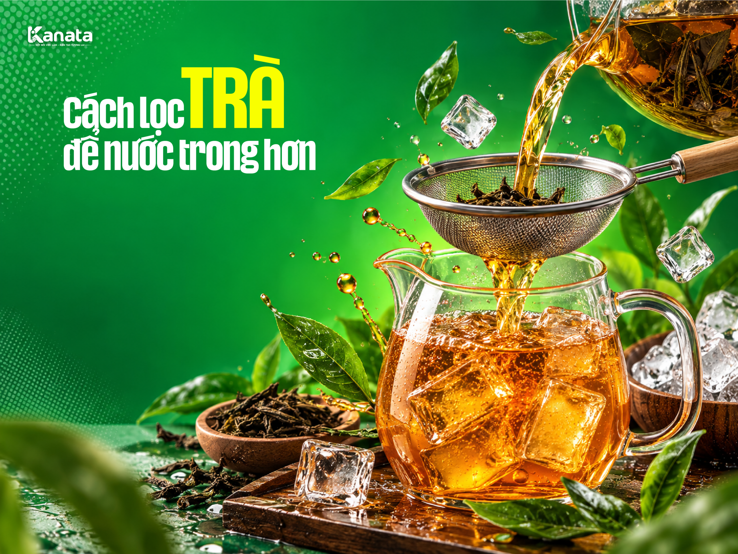 Cách pha trà đá trong, không đục: lọc cặn trà kỹ trước khi cho đá